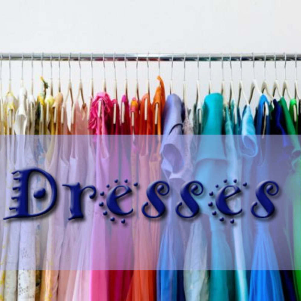 Dresses!!!